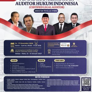 (CLA 176) Pendidikan Sertifikasi Auditor Hukum Indonesia 14-17 Desember 2026 (Online), Uji Kompetensi 12-13 Januari 2027