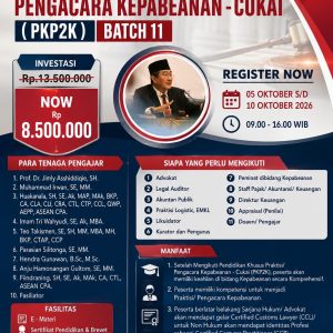 PROGRAM PENDIDIKAN KHUSUS PRAKTISI/PENGACARA KEPABEANAN-CUKAI (PKP2K) BATCH 11, 5-10 OKTOBER 2026 (ONLINE)