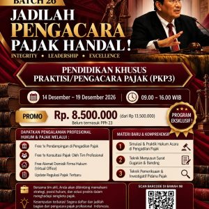 [2026] PROGRAM PENDIDIKAN KHUSUS PRAKTISI/PENGACARA PAJAK (PKP3) BATCH 26, 14-19 DESEMBER 2026 (ONLINE)