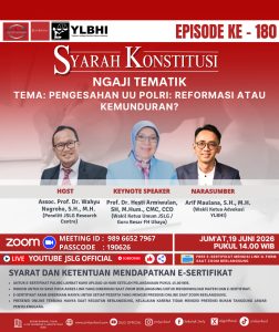 SYARAH KONSTITUSI [180] NGAJI TEMATIK TEMA: PENGESAHAN UU POLRI: REFORMASI ATAU KEMUNDURAN?