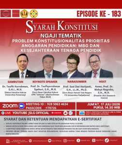 SYARAH KONSTITUSI [183] NGAJI TEMATIK: PROBLEM KONSTITUSIONALITAS PRIORITAS ANGGARAN PENDIDIKAN: MBG DAN KESEJAHTERAAN PENDIDIK