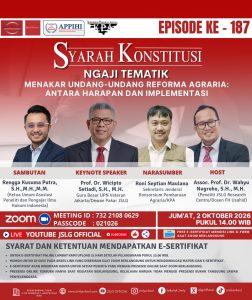 SYARAH KONSTITUSI [187] NGAJI TEMATIK: MENATAR UNDANG-UNDANG REFORMA AGRARIA: ANTARA HARAPAN DAN IMPLEMENTASI
